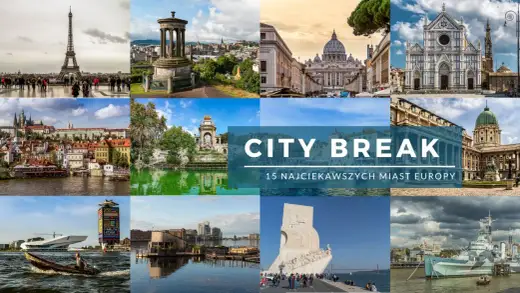 Ciekawe miasta w Europie na city break - które wybrać?